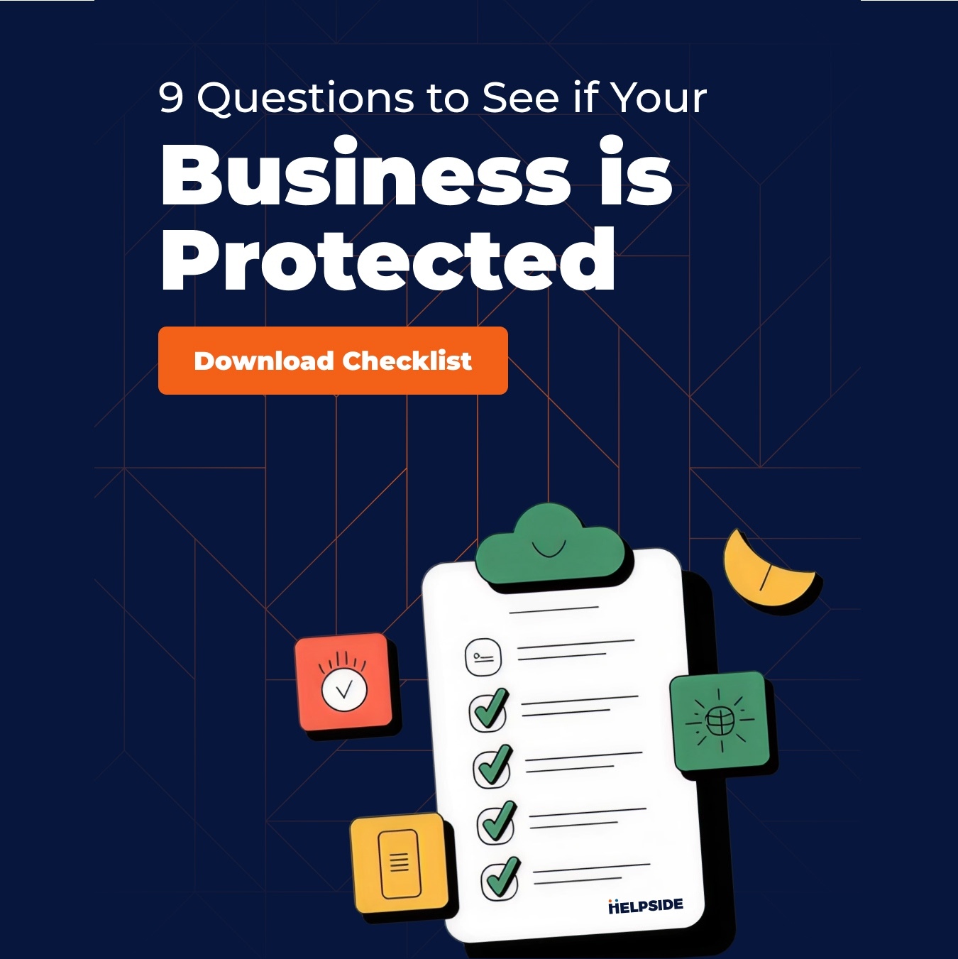9 Questions to See if Your Business is Protected 9 Questions to See if Your Business is Protected