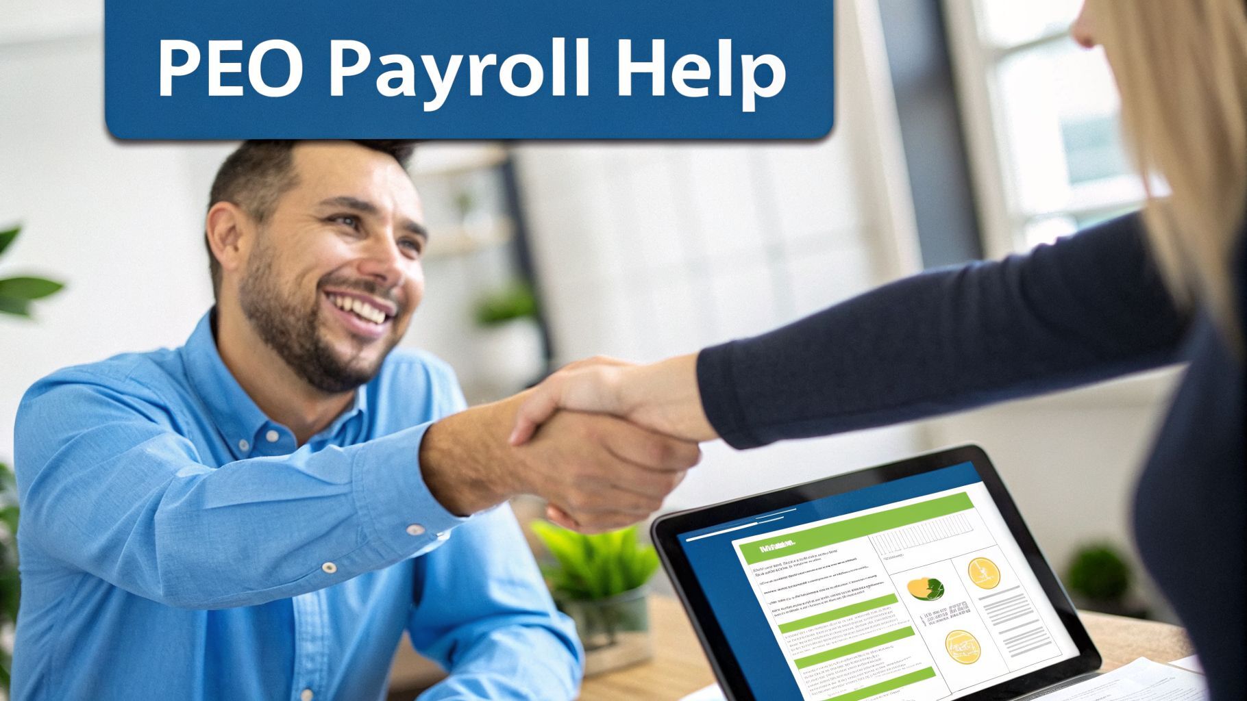 A smiling man and woman shake hands over a laptop displaying a financial interface, with a 'PEO Payroll Help' banner.